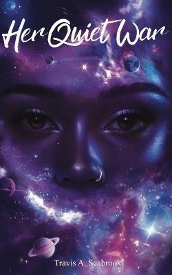 Her Quiet War - Travis A Seabrook - cover