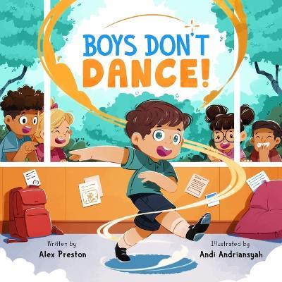 Boys Don't Dance! - Alex Preston - cover