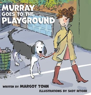Murray Goes to the Playground - Margot Tohn - cover