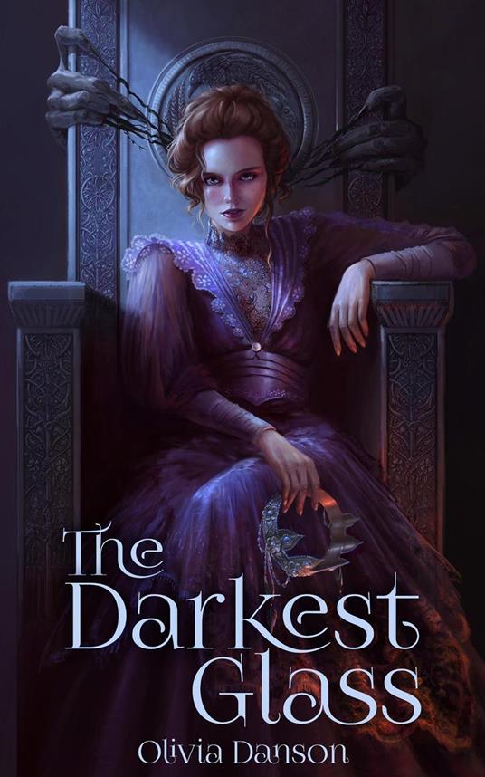 The Darkest Glass - Olivia Danson - ebook