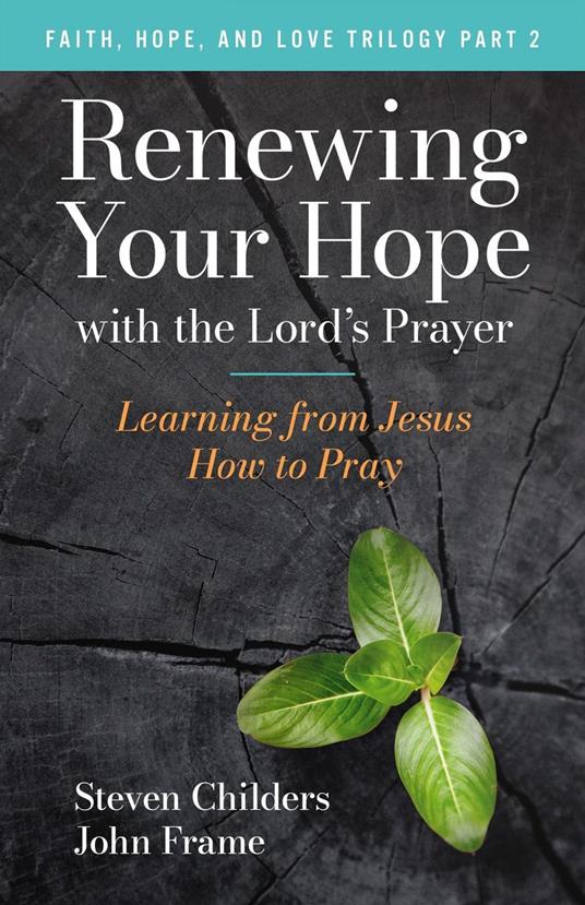 Renewing Your Hope with the Lord's Prayer