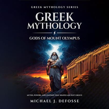 Greek Mythology: Gods of Mount Olympus