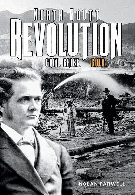 North Routt Revolution: Grit. Grief. Gold. - Nolan Farwell - cover