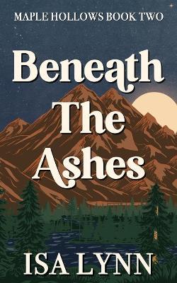 Beneath The Ashes - Isa Lynn - cover