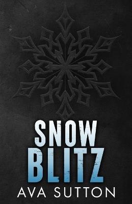 Snow Blitz: A Strangers to Lovers Holiday Novella - Ava Sutton - cover