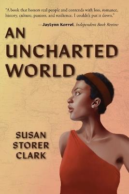 An Uncharted World - Susan Storer Clark - cover