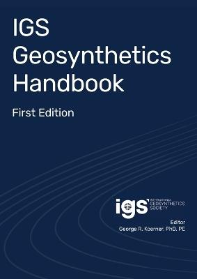 IGS Geosynthetics Handbook: First Edition - cover