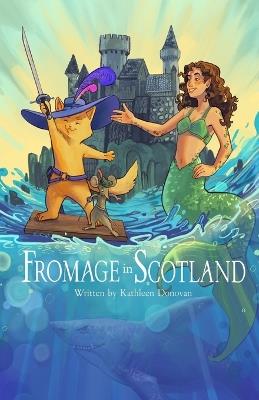Fromage in Scotland - Kathleen Donovan - cover