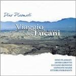 Viaggio nelle terre dei Lucani - CD Audio di Dino Plasmati