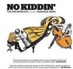 No Kiddin' (feat. Gianluca Renzi) - CD Audio di Jon Davis