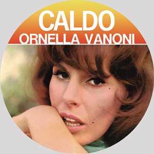 Vinile Caldo (Picture Disc) Ornella Vanoni