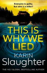 Libro in inglese This is Why We Lied Karin Slaughter