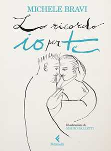 Libro Lo ricordo io per te Michele Bravi