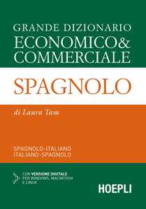 Libro Grande dizionario economico & commerciale spagnolo. Spagnolo-italiano, italiano-spagnolo. Ediz. bilingue. Con CD-ROM Laura Tam