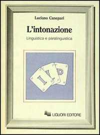 Libro L' intonazione. Linguistica e paralinguistica Luciano Canepari