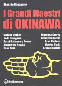 Libro I grandi maestri di Okinawa Shoshin Nagamine