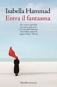 Libro Entra il fantasma Isabella Hammad