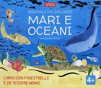 Libro Mari e oceani. Animali da salvare. Ediz. a colori. Con 28 Tessere memo Jessica Martinello