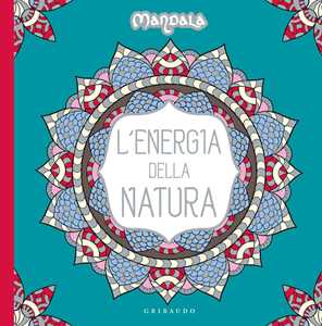 Libro L'energia della natura. Mandala. Ediz. illustrata 