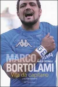 Libro Vita da capitano. L'autobiografia Marco Bortolami Paolo Cecinelli