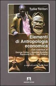Libro Elementi di antropologia economica Tullio Tentori