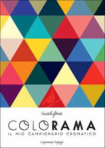 Libro Colorama. Il mio campionario cromatico Cruschiform