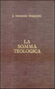 Libro La somma teologica. Indice generale. Testo latino e italiano d'Aquino (san) Tommaso