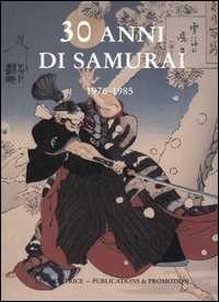 Libro 30 anni di samurai. 1976-1985 