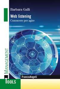 Libro Web listening. Conoscere per agire Barbara Galli